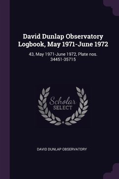 David Dunlap Observatory Logbook, May 1971-June 1972 - Observatory, David Dunlap