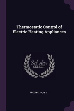 Thermostatic Control of Electric Heating Appliances Thermostatic Control of Electric Heating Appliances
