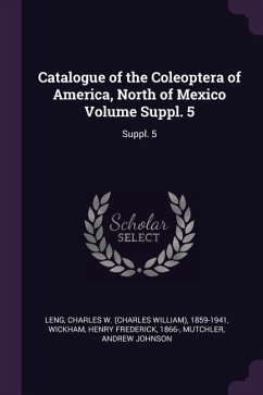 Catalogue of the Coleoptera of America, North of Mexico Volume Suppl. 5: Suppl. 5