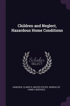 Cover Children and Neglect, Hazardous Home Conditions