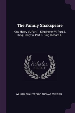 The Family Shakspeare - Shakespeare, William; Bowdler, Thomas