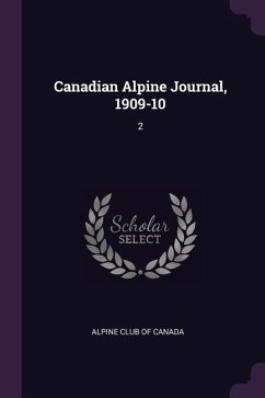 Canadian Alpine Journal, 1909-10