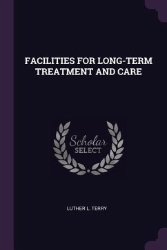 Facilities for Long-Term Treatment and Care - Terry, Luther L