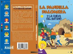 La Pandilla Palomera y la cueva del butano - Arrontes Junquera, Manolo