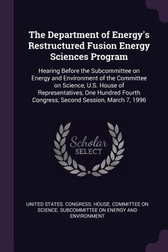 The Department of Energy's Restructured Fusion Energy Sciences Program