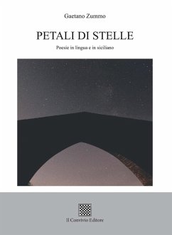 Petali di stelle. Poesie in lingua e in siciliano - Zummo, Gaetano