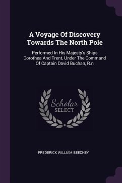 A Voyage Of Discovery Towards The North Pole