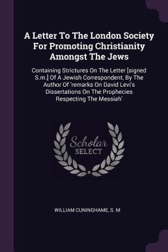 A Letter To The London Society For Promoting Christianity Amongst The Jews