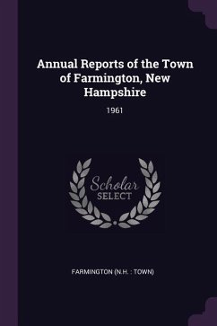 Annual Reports of the Town of Farmington, New Hampshire