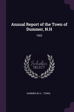 Annual Report of the Town of Dummer, N.H - Dummer, Dummer