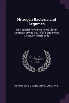 Nitrogen Bacteria and Legumes - Hopkins, Cyril G