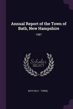 Annual Report of the Town of Bath, New Hampshire - Bath, Bath