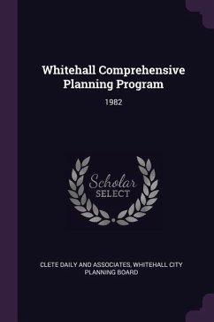 Whitehall Comprehensive Planning Program - Daily and Associates, Clete