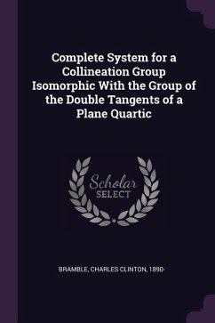 Complete System for a Collineation Group Isomorphic With the Group of the Double Tangents of a Plane Quartic - Bramble, Charles Clinton
