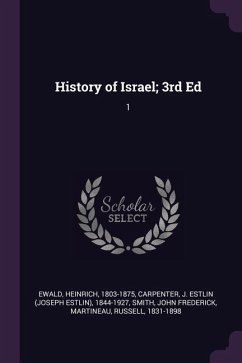History of Israel; 3rd Ed - Ewald, Heinrich; Carpenter, J Estlin; Smith, John Frederick