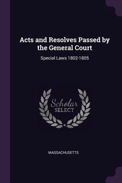Acts and Resolves Passed by the General Court