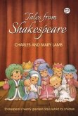 Tales from Shakespeare (eBook, ePUB) Tales from Shakespeare (eBook, ePUB)