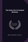 The Early Life of Cardinal Newman