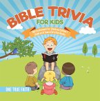 Bible Trivia for Kids   Old Testament for Children Edition 1   Children & Teens Christian Books (eBook, ePUB)