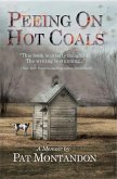 Peeing On Hot Coals (eBook, ePUB)