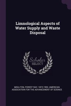 Limnological Aspects of Water Supply and Waste Disposal - Moulton, Forest Ray