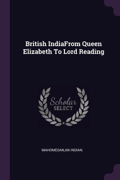 Cover British IndiaFrom Queen Elizabeth To Lord Reading