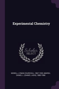 Experimental Chemistry - Newell, Lyman Churchill; Marsh, Daniel L