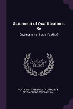 Statement of Qualifications Re - Corporation, North End/Waterfront Commun