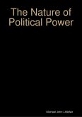 The Nature of Political Power (eBook, ePUB) The Nature of Political Power (eBook, ePUB)