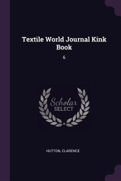 Textile World Journal Kink Book - Hutton, Clarence