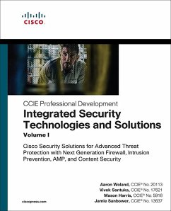Integrated Security Technologies and Solutions - Volume I (eBook, ePUB) - Woland, Aaron; Santuka, Vivek; Harris, Mason; Sanbower, Jamie