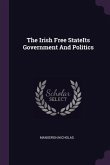 The Irish Free StateIts Government And Politics