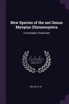 New Species of the ant Genus Myopias (Hymenoptera - Willey, R B
