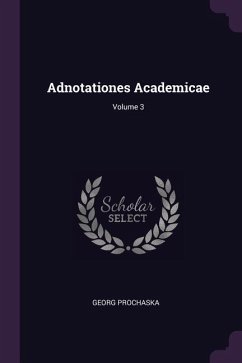 Adnotationes Academicae; Volume 3 Adnotationes Academicae; Volume 3