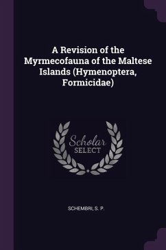 A Revision of the Myrmecofauna of the Maltese Islands (Hymenoptera, Formicidae)