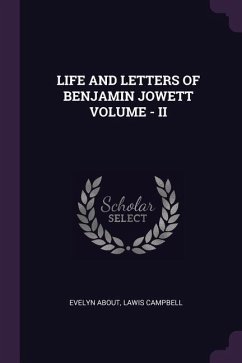 Life and Letters of Benjamin Jowett Volume - II