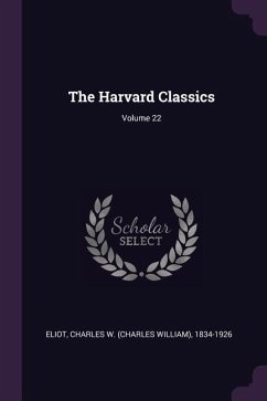 The Harvard Classics; Volume 22