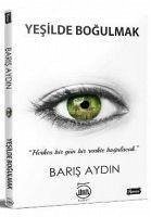 Yesilde Bogulmak - Aydin, Baris