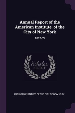 Annual Report of the American Institute, of the City of New York