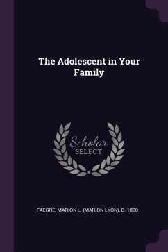 The Adolescent in Your Family