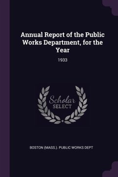 Annual Report of the Public Works Department, for the Year