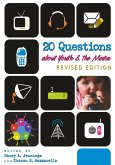 20 Questions about Youth and the Media   Revised Edition