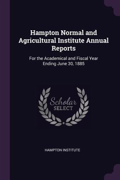 Hampton Normal and Agricultural Institute Annual Reports