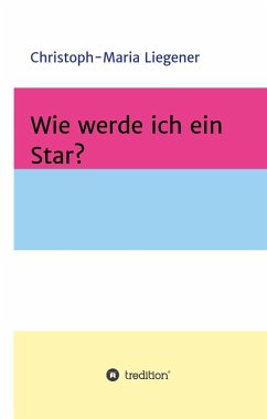 Wie werde ich ein Star?