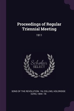 Proceedings of Regular Triennial Meeting - Collins, Holdridge Ozro