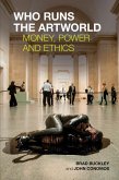 Who Runs the Artworld (eBook, ePUB) Who Runs the Artworld (eBook, ePUB)