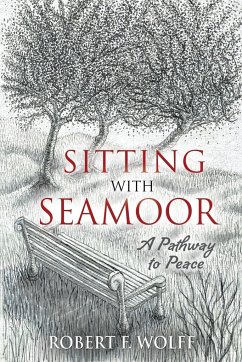 Sitting With Seamoor - Wolff, Robert F.