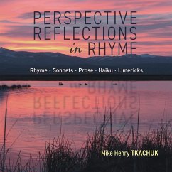 Perspective Reflections in Rhyme - Tkachuk, Mike Henry