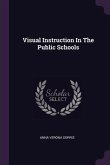 Visual Instruction In The Public Schools