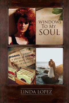 Windows To My Soul (eBook, ePUB) - Lopez, Linda